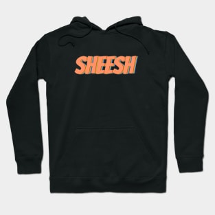 Sheesh (Trippy Orange) Hoodie